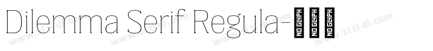 Dilemma Serif Regula字体转换